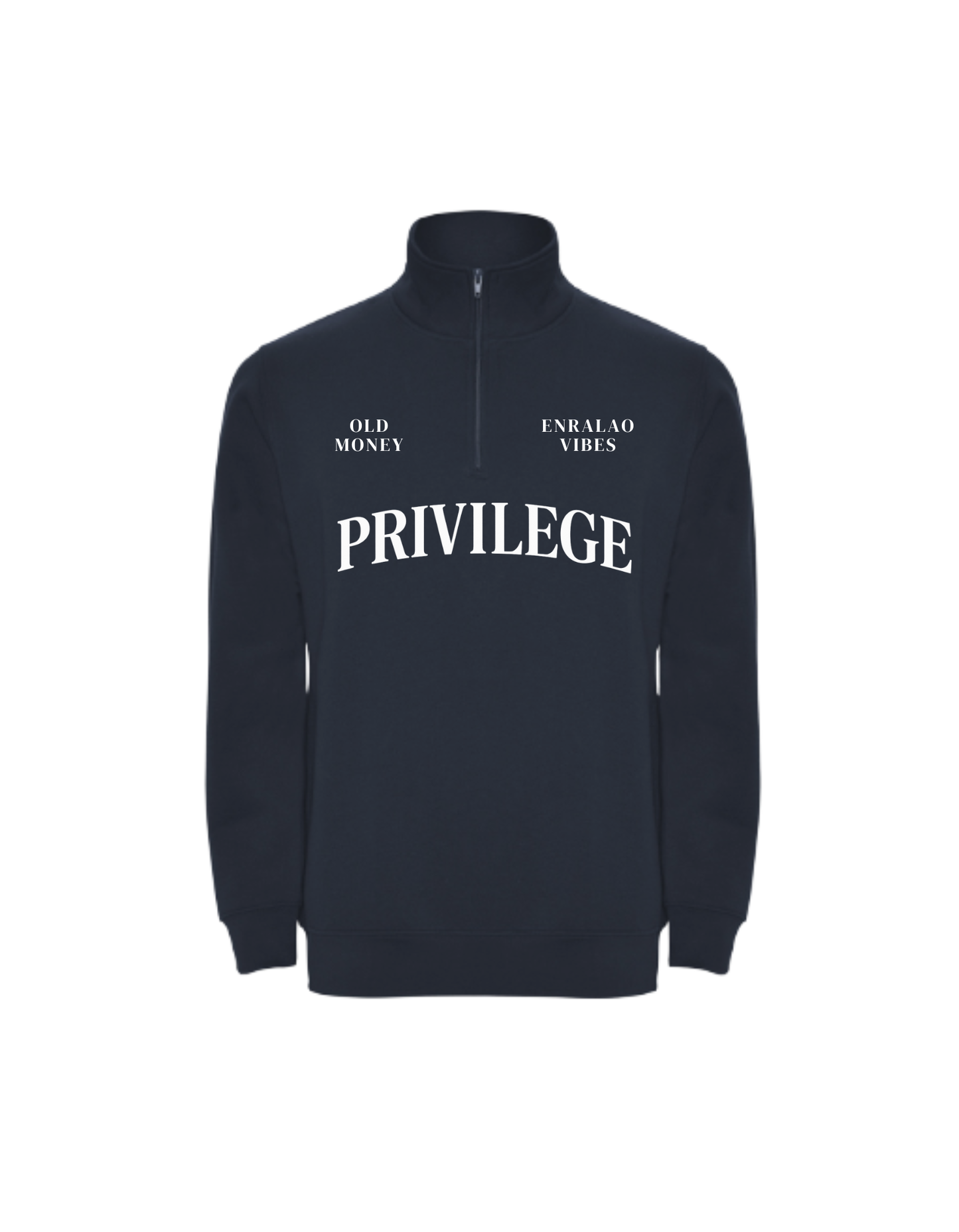 Privilege Half-Zip – Enralao Vibes